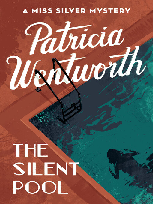 Title details for The Silent Pool by Patricia  Wentworth - Wait list